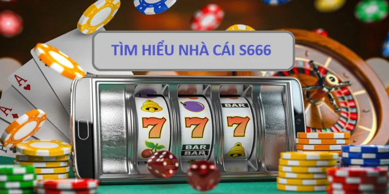 Tìm hiểu về nhà cái S6APP