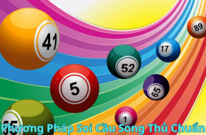 Phương Pháp Soi Cầu Song Thủ Chuẩn: Từ Cơ Bản đến nâng cao