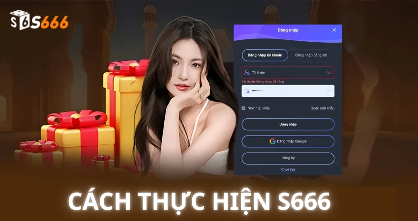 Cách Thực Hiện S666 Một Cách Hiệu Quả