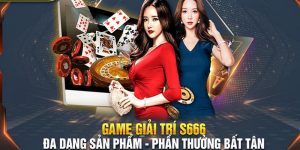 Tại sao chọn s666 nhà cái để trải nghiệm cá cược?