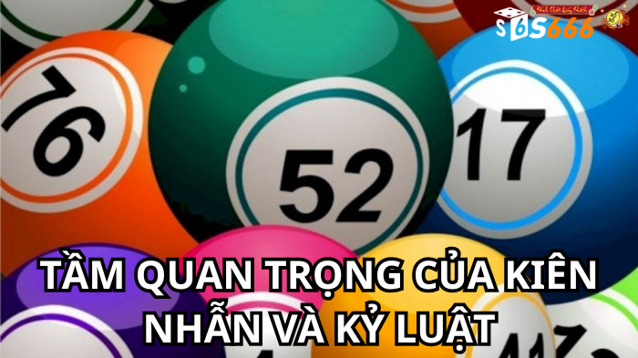 Tầm Quan Trọng Của Kiên Nhẫn Và Kỷ Luật