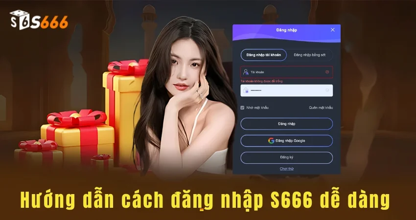 Hướng Dẫn Đăng Nhập Vào S666